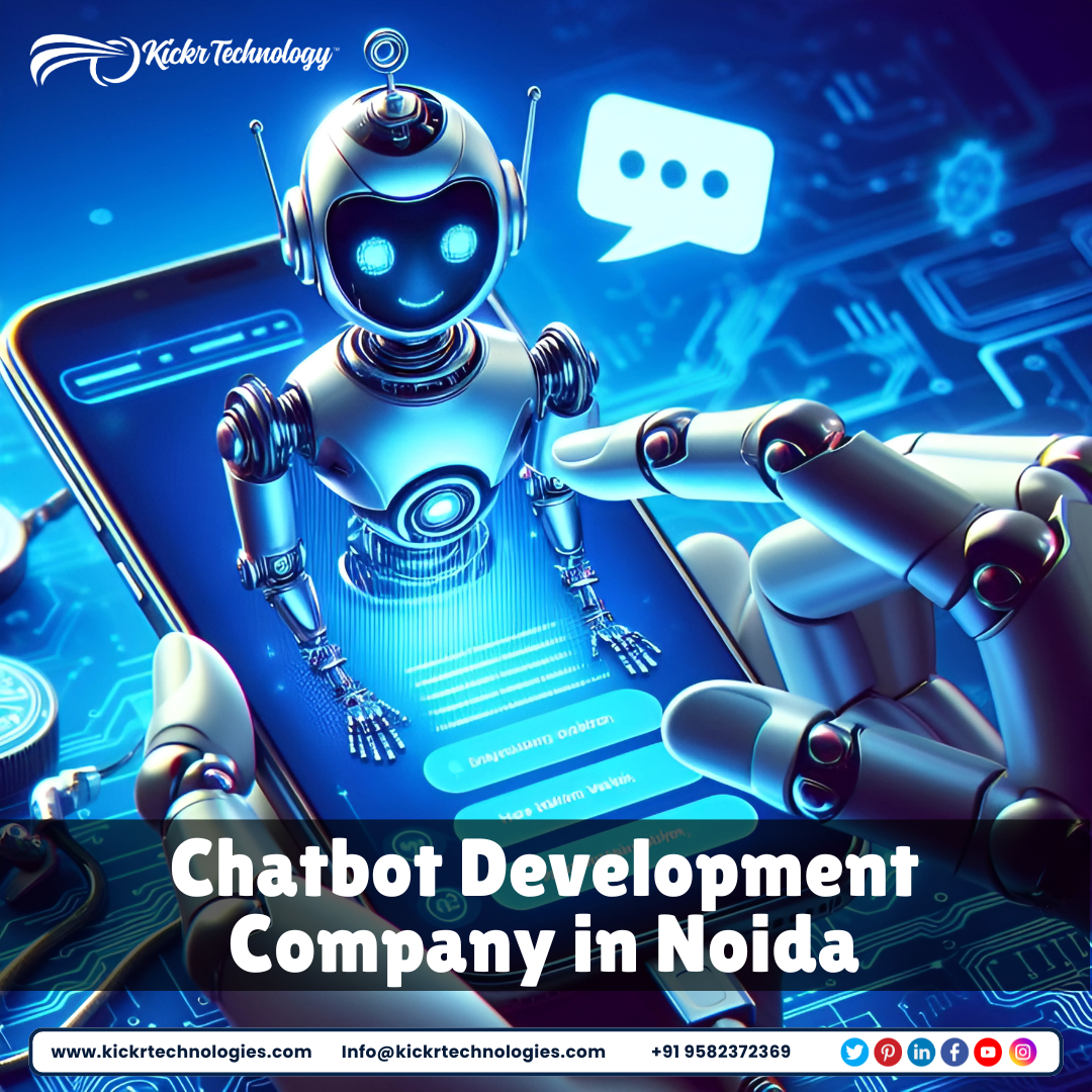 Welcome to Top Chatbot Development Company in Noida : Kickr!