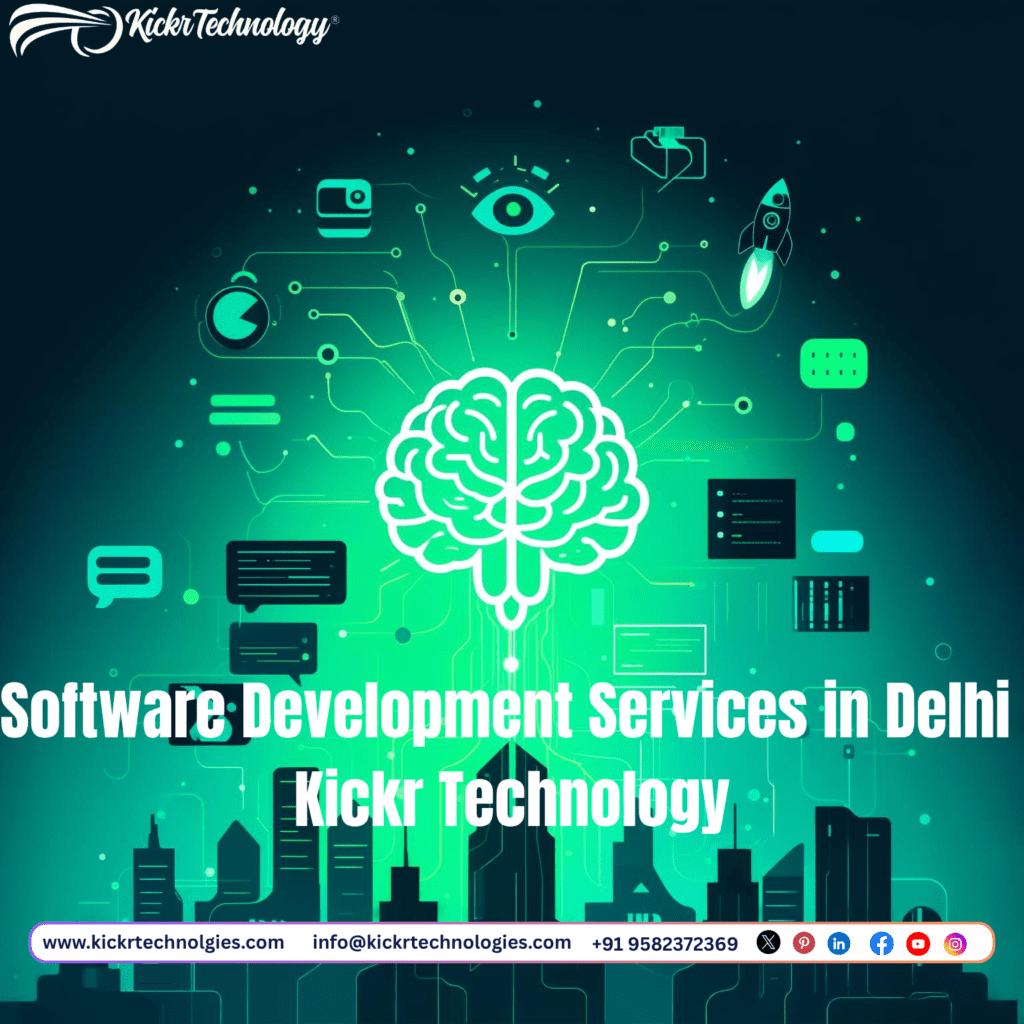 A glowing white brain icon centered against a dark teal background with interconnected circuit lines radiating outward, surrounded by digital symbols representing software development — including an eye, rocket, chat bubbles, code blocks, and data charts. Silhouetted Delhi skyline at bottom. Text reads: “Software Development Services in Delhi Kickr Technology