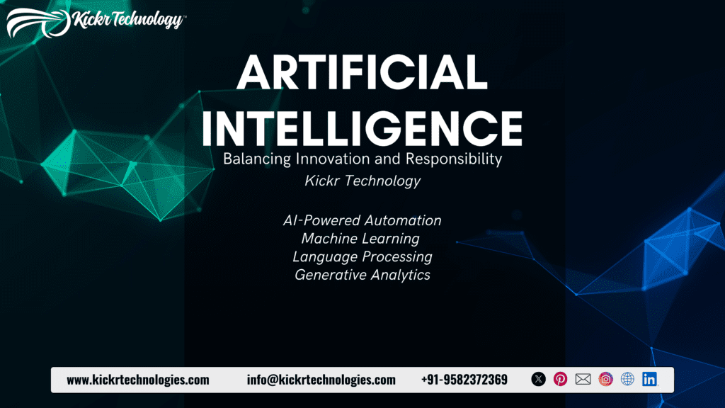 Abstract teal network lines and bold typography reading Artificial Intelligence – Balancing Innovation and Responsibility by Kickr Technology, highlighting ethical AI development practices and automation.